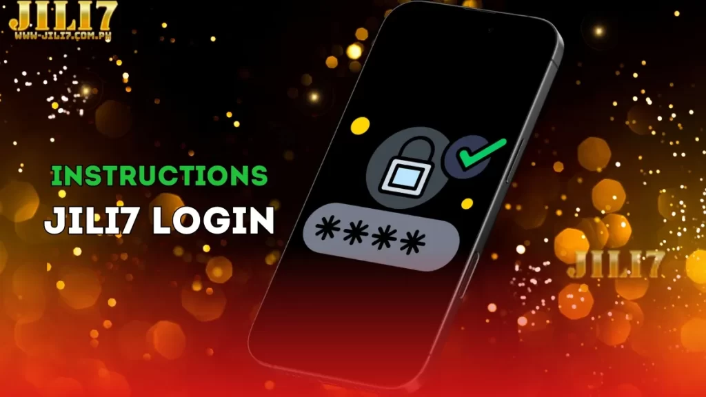 Instructions Jili7 Login